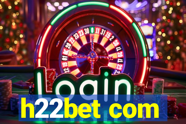 h22bet com
